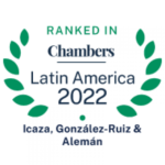 Icaza, González-Ruiz & Alemán ranked in Chambers Latin America 2022